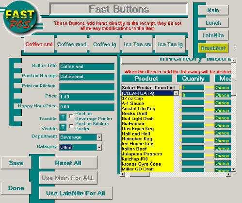 Fast Buttons are supplied for your most popular items. In this example, there are 3 coffees and 2 teas.