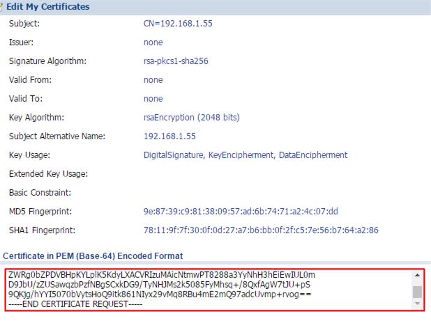 2 Go to CONFIGURATION > Object > Certificate > My Certificates, and click the certificate that you just created in step