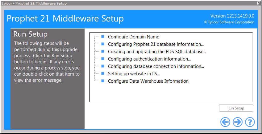 Configuring the Middleware Framework 14. Click Run Setup to install and configure files. If any one of the sections fails the install will stop. 15.