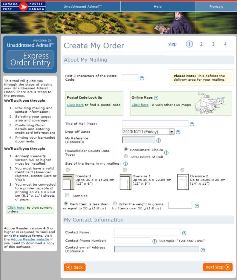 2.0 Creating an Order Step 1 2.1 About My Mailing page This page allows you to capture all necessary mailing information to create your Express Order Entry Neighbourhood Mail orders.