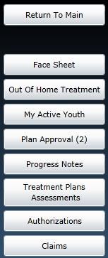Other Areas of CYBER accessed from the Face Sheet Plan Approval - Used to review, assign and submit Treatment Plans and Assessments through a Hierarchy to a Supervisor or PerformCare.