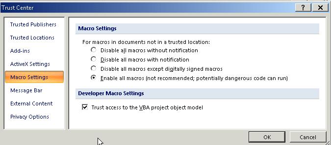 4) Next, navigate to Macro Settings in the left-hand menu list, select Enable all macros and then check the Trust access to the VBA project object model box. 5) Click OK when you re done.