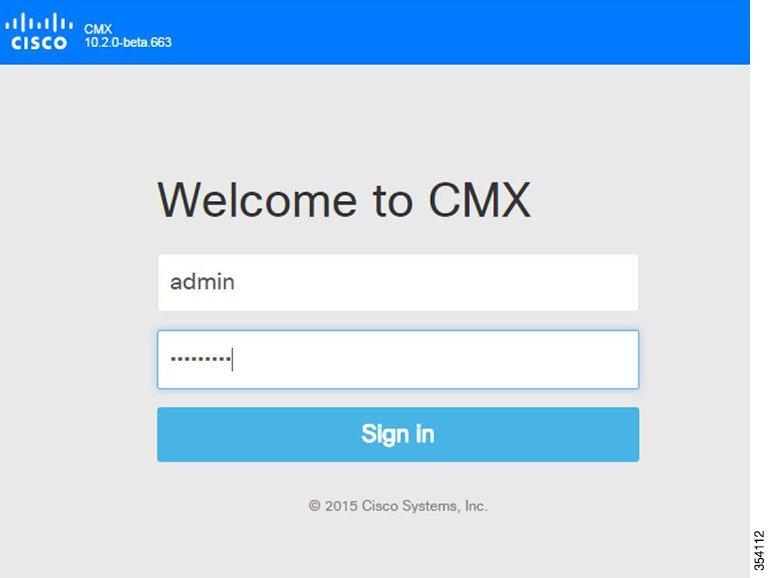 Installing Cisco CMX Using Web Interface The installation is complete. If this is a reinstallation, the Cisco CMX Welcome window is displayed.