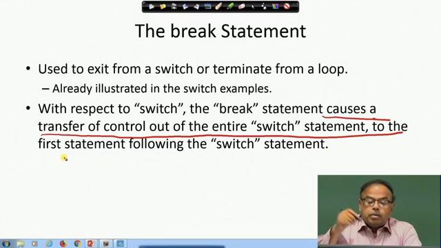 The switch statement if the case is red let us take to the example that we are doing, red then I print red then break.