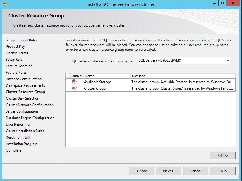 To make sure that a new Resource Group for the SQL Server Failover Cluster Instance can be created, check the resource availability on the Cluster Resource Group dialog box.