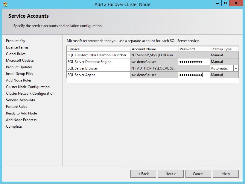 In the Service Accounts dialog box, verify that the information is the same as what was used to configure the first node. Provide the appropriate password for the SQL Server service accounts.