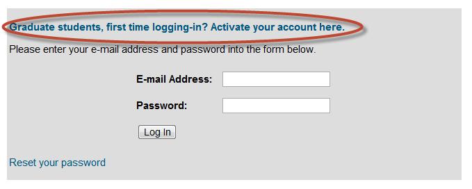 2. Before you log in for the first time, you will need to click on Activate your account here to set your password 3.