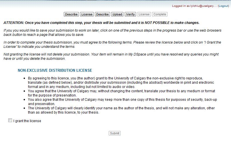 10. Submit: This licence must be granted to complete your submission. For questions please contact thesis@ucalgary.ca. Once you have read and agreed to the terms, check the box and click submit.