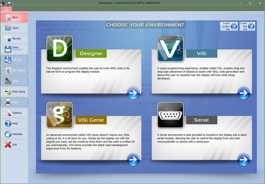4. Choose Your 4D Environment The main window now asks for the environment for the project: Four main environment options are available: Designer, ViSi, ViSi-Genie, Serial and two editor options: