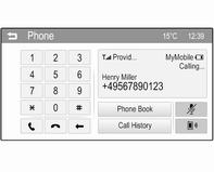 Phone 51 Using the call history All incoming, outgoing, or missed calls are registered. Press the ; button and then select the Phone screen button to display the respective menu.