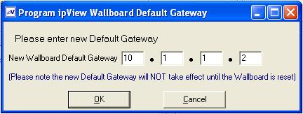 12. Select Commands, Program Sign Default Gateway. 13. Enter the Default Gateway for the wallboard and click OK. 14.