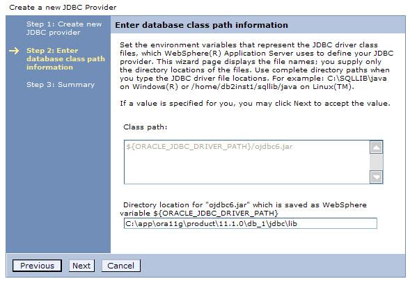 Step 3: Application Server Preparation 4. In the Directory location field, confirm the entry, if one is displayed, or enter the path to the driver class file or files listed in the Class path field.