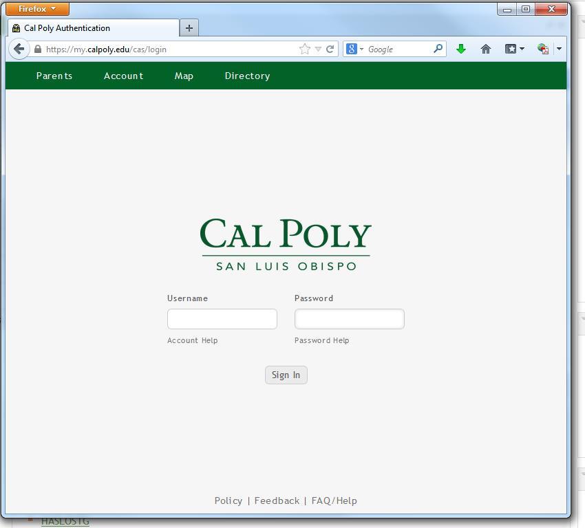 STUDENT RECORDS FACULTY ON-LINE GRADING INSTRUCTIONS Login to the Cal Poly Portal: Launch Internet Explorer (IE) or Mozilla Firefox for PC users or Safari for Mac users.
