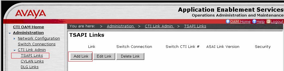 4.2. Configure the TSAPI CTI link Navigate to Administration CTI Link Admin TSAPI Links in the left pane, and click on the Add Link button to create a TSAPI CTI link.