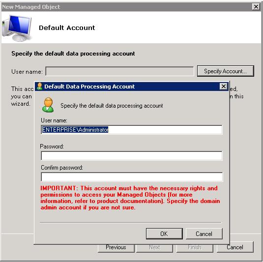 Figure 4: New Managed Object: Default Account Click OK to continue and then Next.