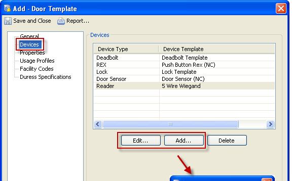 Configuring Door Templates Chapter 8 Step 4 To do this Select the devices for in the door template: a. Select the Devices tab. b.