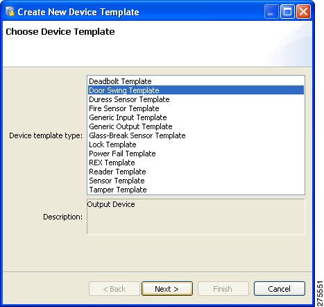 Configuring Device Templates Chapter 8 Step 3 To do this Select the Device Template Type, and then click Next.
