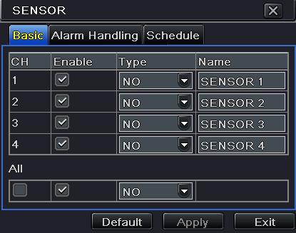 4.4.3 Sensor This tab allows to setup schedule for sensor based recording. Step1: Enter into Menu Setup Schedule Sensor tab.