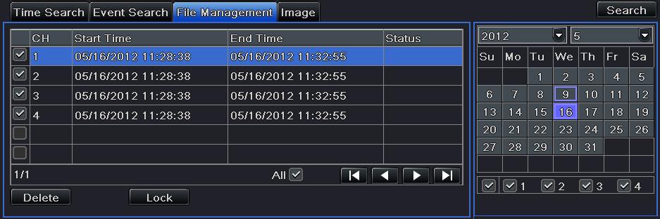 5.3 File Management DVR User Manual Step1: Enter into Menu Search File Management tab. Refer to Fig 5-3: Step 2: Select date and channels.