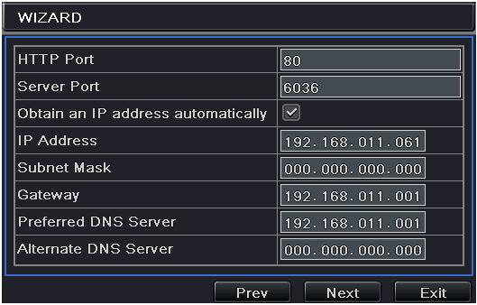 8/16-CH DVR Quick Start Guide The default HTTP port is 80. The default server port is 6036.