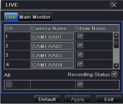Click Default button to restore the default setting, click OK button to save the setting. Step3: Select All to setup the same settings for all channels. Fig 4-6 Live Configuration Live 4.2.