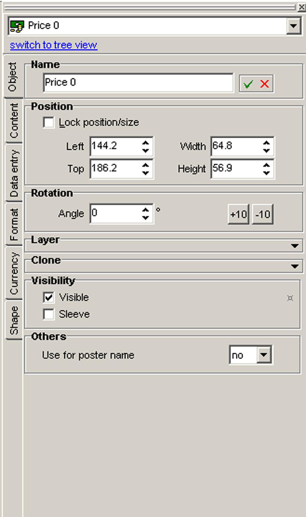 From the 'Name' section, give a name to the object. Click to confirm. The software gives a default name to each object.