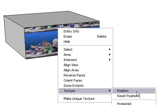 Step 3: Adjust the Picture Making an Aquarium in Google SketchUp Now comes the fun part - using texture positioning to adjust the picture to fit the faces of the aquarium.