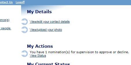 Supervision Certifiers can use their logins to approve/decline supervision nominations, and check who is listed under their supervision.