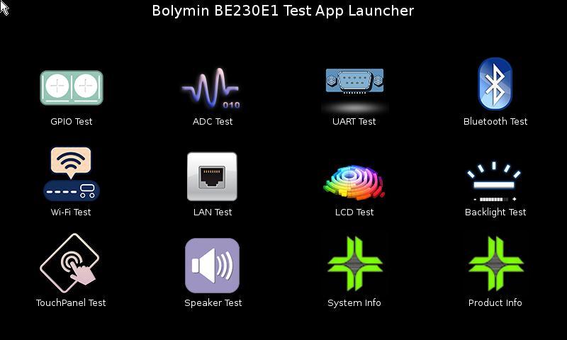 2 Test Apps for BE230E1 On this BE230E1 device, there are several test apps written in Qt/C++ and/or QML/QtQuick that can be used to simply verify the functionalities of corresponding hardware module