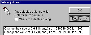 2.7 Adjusting the Setup Data (Checking the Data) Checking the Setup Data 1. Click here ([System] - [Data Adjustment]). 2 2. If the data are not consistent, they are automatically corrected. or 2.