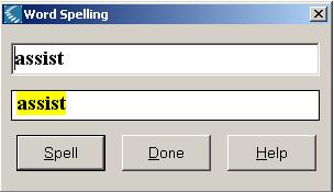 SPELL: References 1. Click the word you want 2. Click Spell on Main toolbar, <OR> Keyboard: CTRL + L 3.