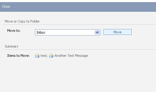 Moving messages to folders in OWA Light A Move or Copy to Folder window will appear.