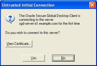 4, Initial Connection Dialog Box. Figure 1.4 Initial Connection Dialog Box 4. (Optional) Click the View Certificate button.