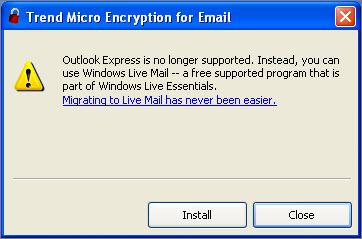 Installing Encryption for Email informing you that Outlook Express is no longer supported, along