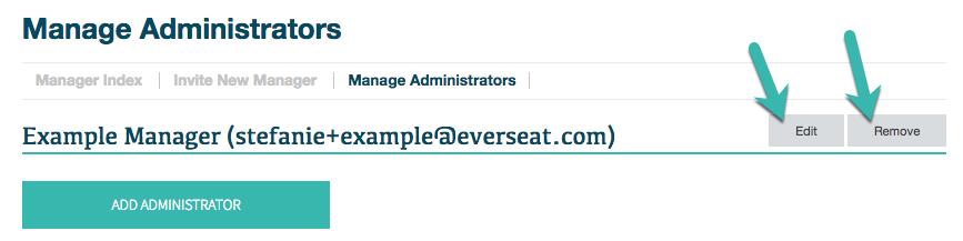 Step 3 Provide the new administrator s name and email address. The user will receive an invitation through the email address provided. Select Save Manager when done.