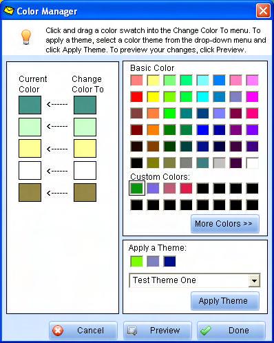 Manage Colors Use the Color Manager to change the colors in a template. Change individual colors or apply a theme.