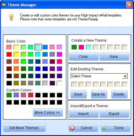 Manage Color Themes The Color Theme Manager allows users to create sets of colors to use in Theme- Ready templates in High Impact email.
