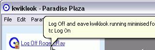 Orientation Tutorial for Operators kwiklook Log Off Ways to Log Off - terminate your kwiklook session: Click the Log Off button in the Navigator Menu. Select the Ctrl & L keys on the keyboard.