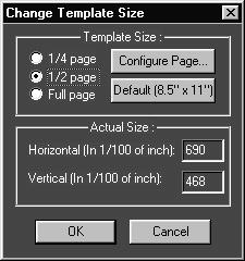 About Template Editor Change Template Size: Edit> Change Template Size You can change the size and page setup