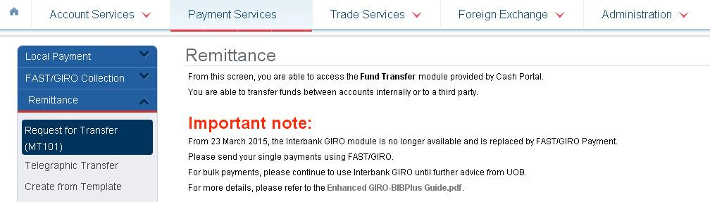 Payment Services 2.4 Request for Transfer (MT101) You can initiate a request to transfer funds from your non-uob bank accounts via MT101.