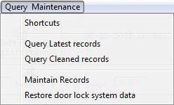 Query & Maintenance Short Cuts Select System Menu > Query & Maintenance > Short Cuts.