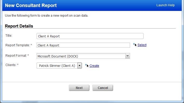 Analyze, Query & Report Choose the report template you created, a report format, and the client.