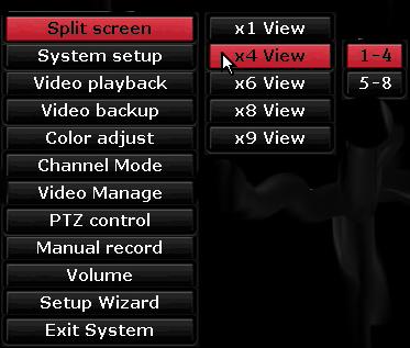 2.0 Split Screen x1 View When choosing x1 View, user may choose one camera to view in full screen mode x4 View or x8 View (SPY-DVR8HYB) When choosing x4 View or x8 View, user can view all 4 or 8