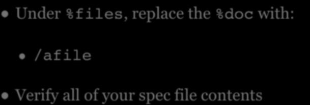 SPEC FILES Under %files, replace the %doc