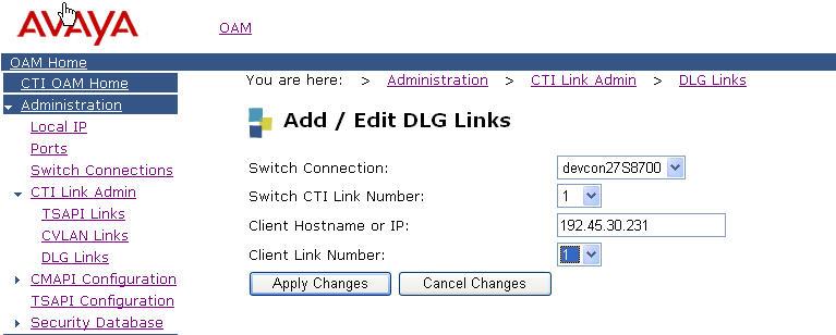 In the Add/Edit DLG Links screen, enter the following values as shown in Figure 18: Switch Connection: Administered switch connection configured back in Figure 13 Switch CTI Link Number: