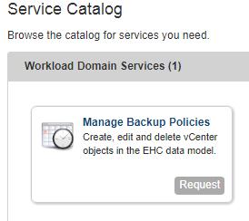 Backup services Managing backup policies Use the vrealize Automation Manage Backup policies catalog item to create backup policies.