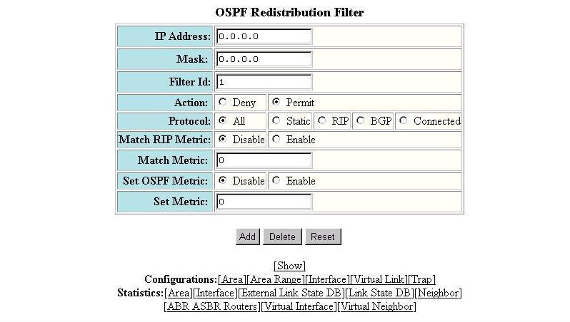 Configuring OSPF 6. Optionally, enter the IP address and mask if you want to filter the redistributed routes for a specific network range. 7.