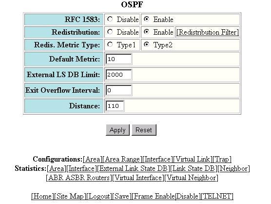 Configuring OSPF 5. Select the Enable radio button next to Redistribution. 6. Click the Apply button to apply the change to the device s running-config file. 7.