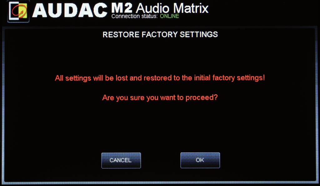 Settings >> Factory settings BE CAREFULL to press this button. It will recall the ORIGINAL factory settings!