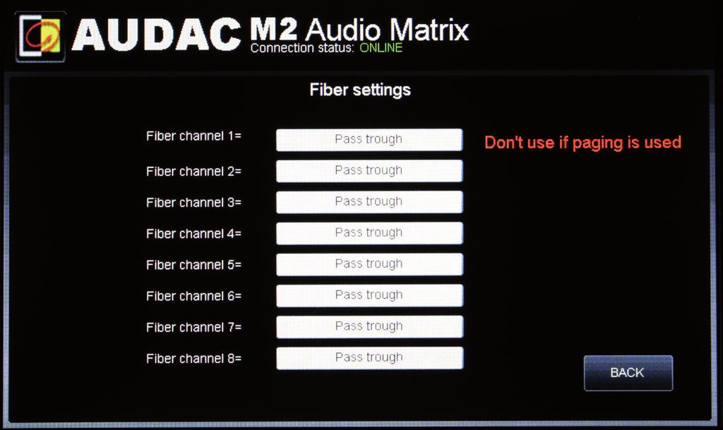 Settings >> Fiber settings In this window the M2 s fiber connections can be managed (optional) For every of the eight fiber channels you can set an input to link with other M2 or